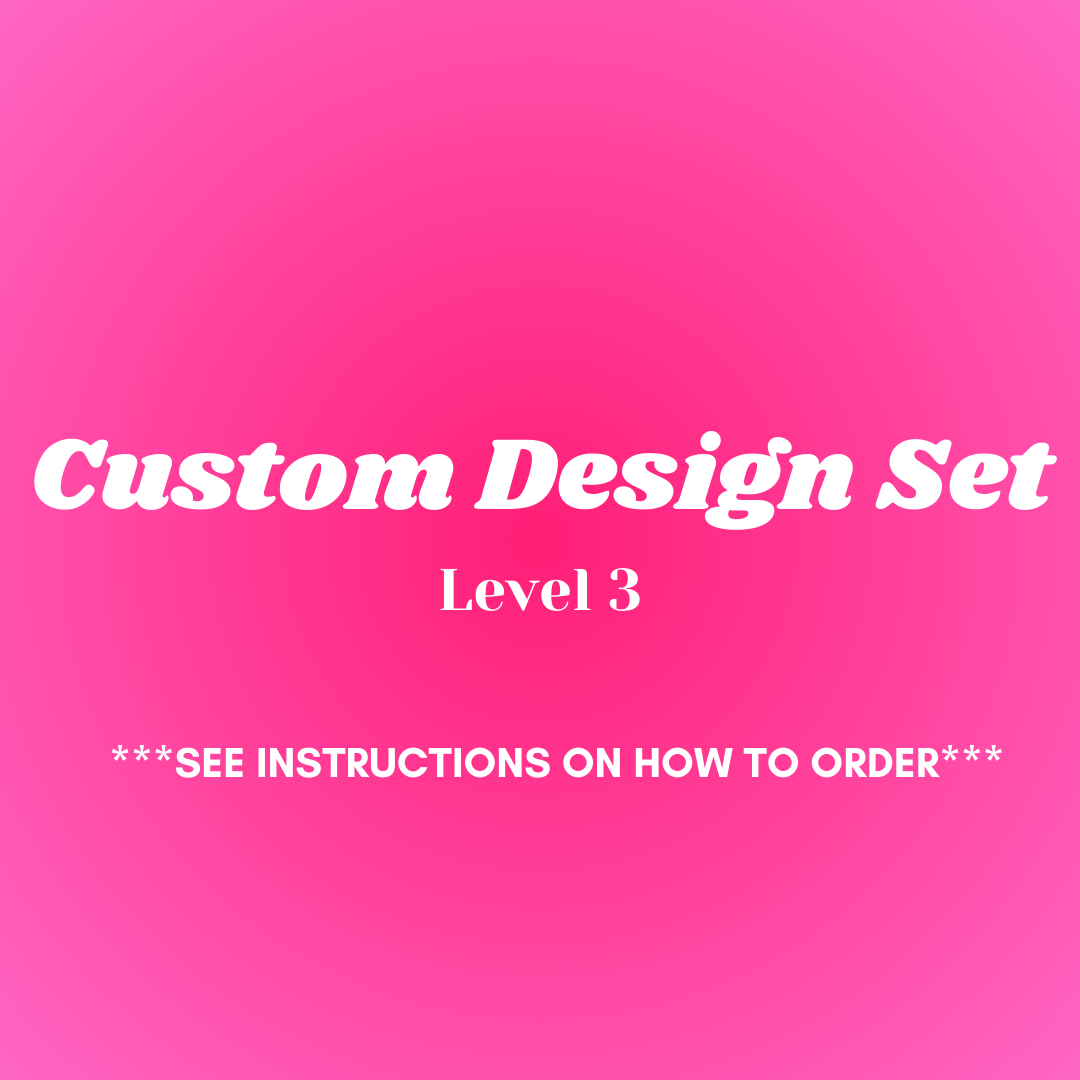 Custom Design Set Level 3